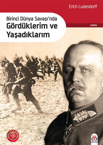 Birinci Dünya Savaşı'nda Gördüklerim ve Yaşadıklarım kitap kapağı