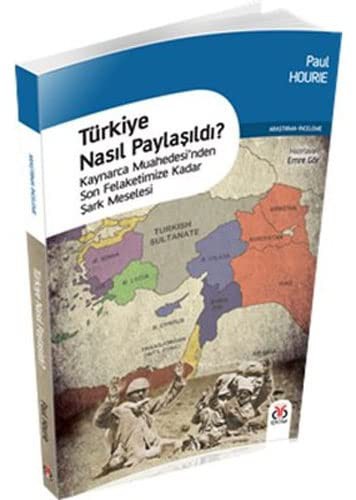 Türkiye Nasıl Paylaşıldı? & Kaynarca Muahedesi’nden Son Felaketimize Kadar  Şark Meselesi kitap kapağı