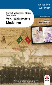 Yeni Malumat-ı Medeniye & Osmanlı Vatandaşlık Eğitimi Ders Kitabı kitap kapağı