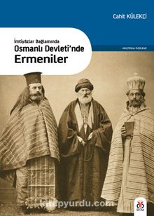 İmtiyazlar Bağlamında Osmanlı Devleti’nde Ermeniler kitap kapağı