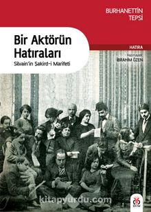 Bir Aktörün Hatıraları & Silvain’in Şakird-i Marifeti kitap kapağı