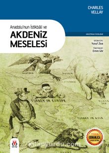 Anadolu’nun İstikbali ve Akdeniz Meselesi kitap kapağı