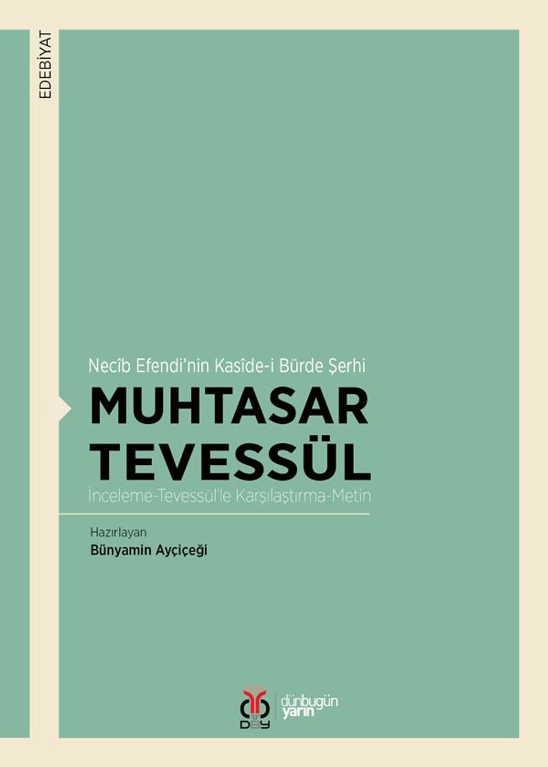 Necib Efendi'nin Kaside-i Bürde Şerhi Muhtasar Tevessül İnceleme-Tevessül'le Karşılaştırma-Metin kitap kapağı