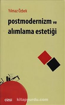 Postmodernizm ve Alımlama Estetiği kitap kapağı