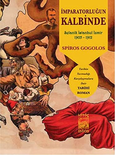 İmparatorluğun Kalbinde Selanik İstanbul İzmir 1905-1912 kitap kapağı