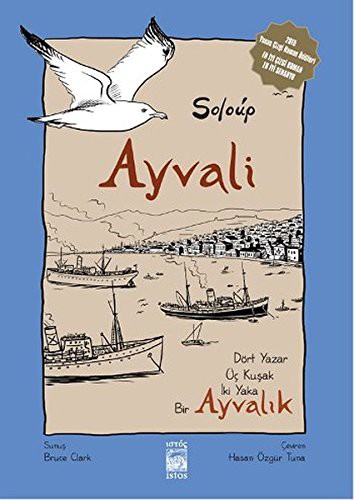 Ayvali - Ayvalık Dört Yazar, Üç Kuşak, İki Yaka kitap kapağı