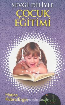 Sevgi Diliyle Çocuk Eğitimi kitap kapağı
