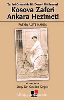 Kosava Zaferi Ankara Hezimeti & Tarih-i Osmaninin Bir Devre-i Mühimmesi kitap kapağı