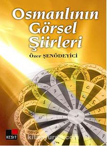 Osmanlının Görsel Şiirleri kitap kapağı