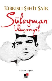 Kıbrıslı Şehit Şair Süleyman Uluçamgil kitap kapağı