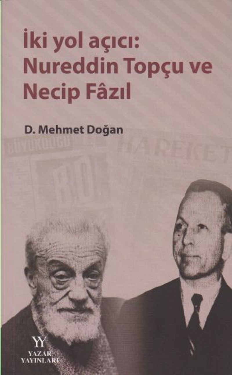 İki Yol Açıcı: Nureddin Topçu ve Necip Fazıl kitap kapağı