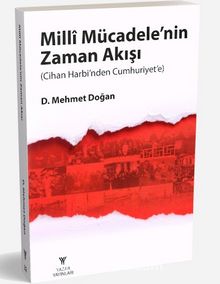 Milli Mücadelenin Zaman Akışı (Cihan Harbi’nden Cumhuriyet’e) kitap kapağı