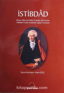 İstibdad & Vittorio Alfieri'nin Della Tirannide Adlı Eserinin Abdullah Cevdet Tarafından Yapılan Tercümesi kitap kapağı