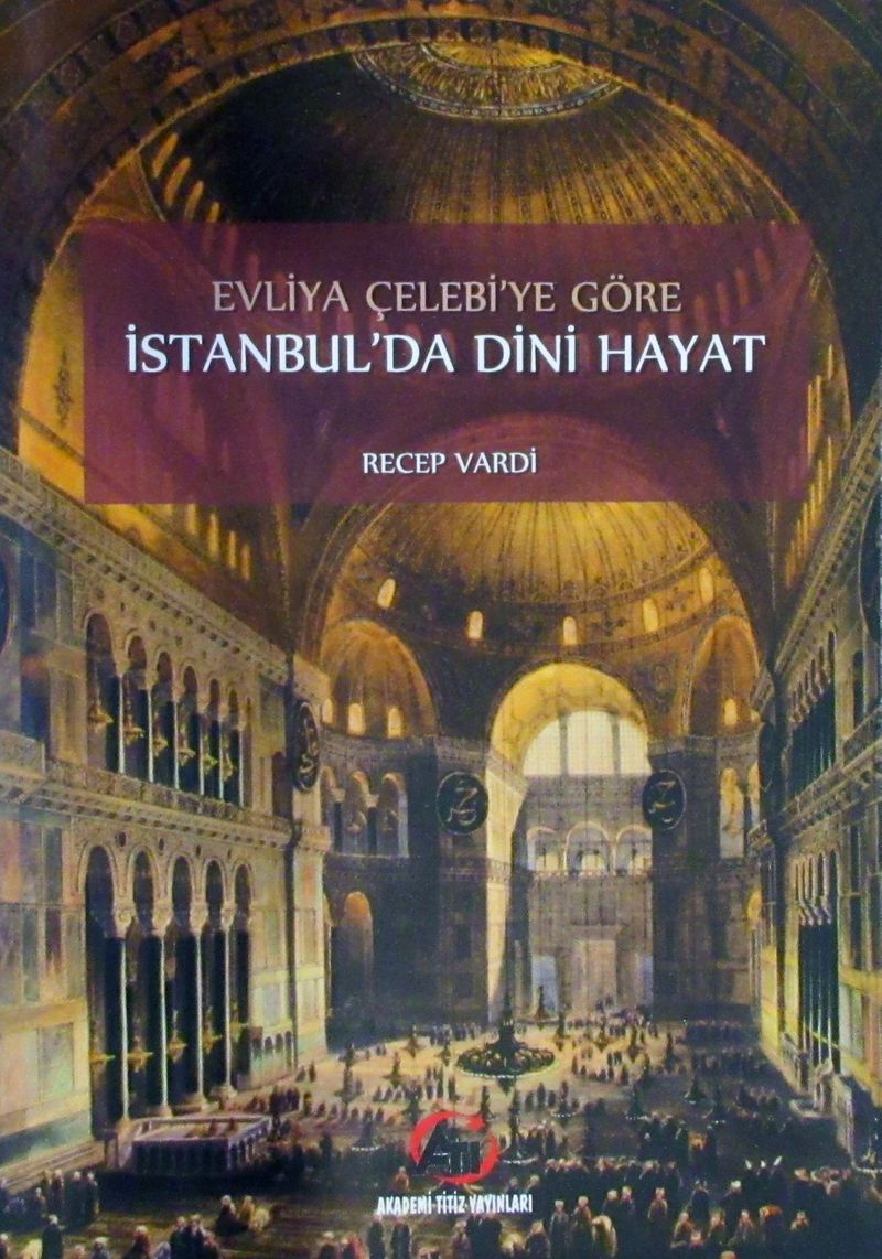 Evliya Çelebi'ye Göre İstanbul'da Dini Hayat kitap kapağı