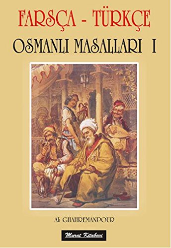 Farsça-Türkçe Osmanlı Masalları 1 kitap kapağı