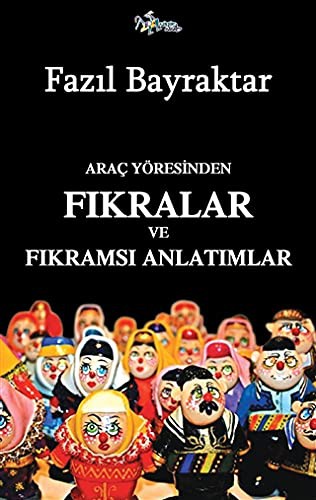 Araç Yöresinden Fıkralar Ve Fıkramsı Anlatımlar kitap kapağı