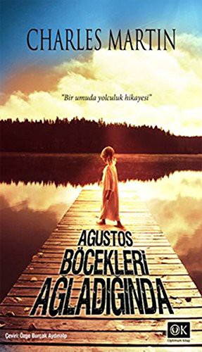 Ağustos Böcekleri Ağladığında kitap kapağı