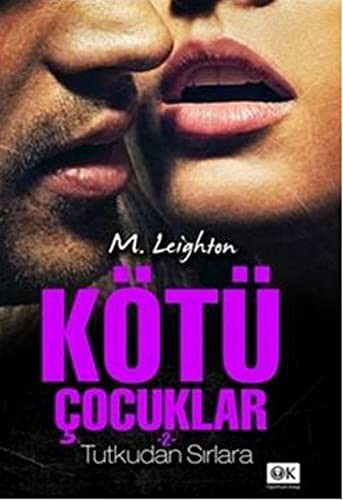 Kötü Çocuklar 2 - Tutkudan Sırlara kitap kapağı