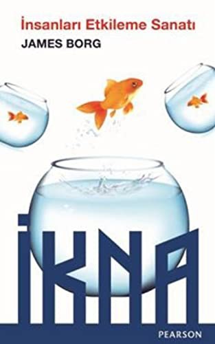 İnsanları Etkileme Sanatı - İkna kitap kapağı
