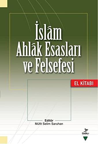 İslam Ahlak Esasları ve Felsefesi El Kitabı kitap kapağı
