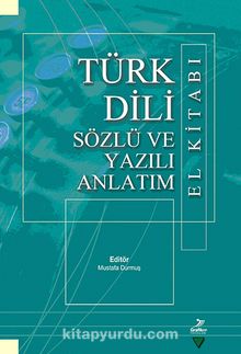Türk Dili Sözlü ve Yazılı Anlatım El Kitabı kitap kapağı