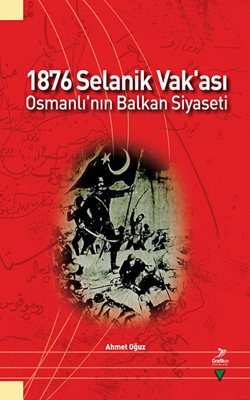 1876 Selanik Vak'ası - Osmanlı'nın Balkan Siyaseti kitap kapağı