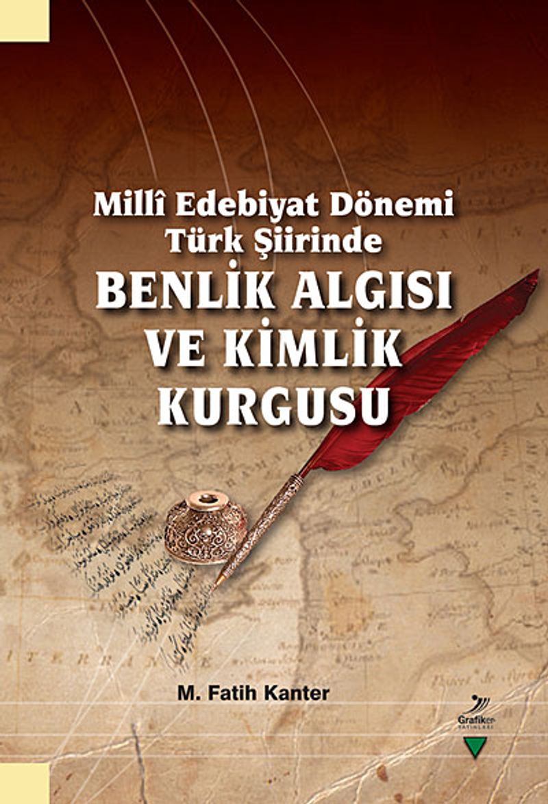 Milli Edebiyat Dönemi Türk Şiirinde Benlik Algısı ve Kimlik Kurgusu kitap kapağı