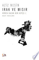 Irak ve Mısır - Dünya Kazan Ben Kepçe I kitap kapağı