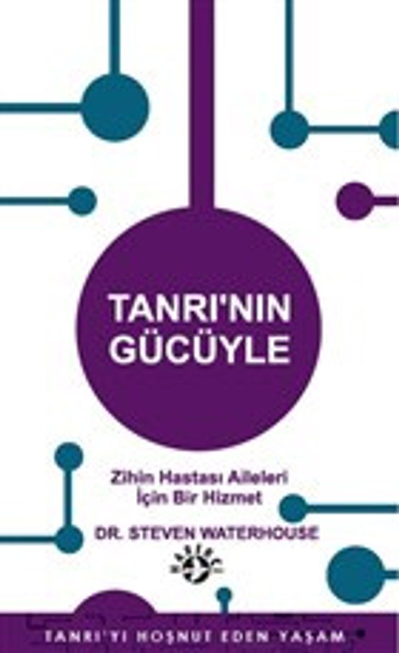 Tanrı'nın Gücüyle Zihin Hastası Aileleri İçin Bir Hizmet kitap kapağı