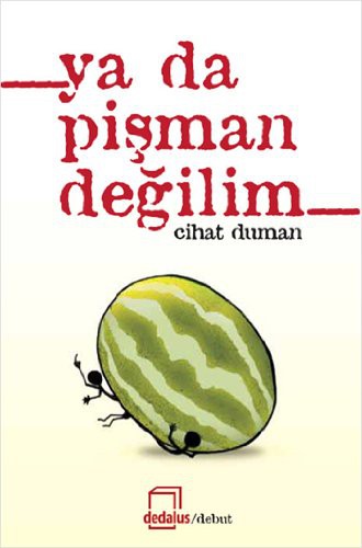 Ya Da Pişman Değilim kitap kapağı