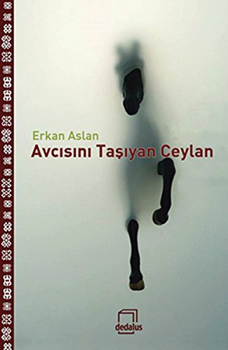 Avcısını Taşıyan Ceylan kitap kapağı