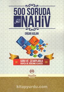 500 Soruda Nahiv & Soru ve Cevaplarla Arapça Dil Öğrenme Klavuzu kitap kapağı
