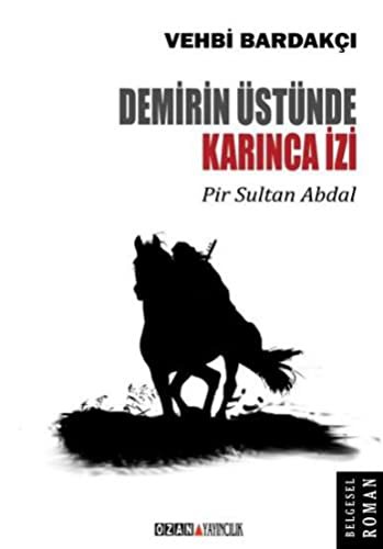 Demirin Üstünde Karınca İzi - Pir Sultan Abdal kitap kapağı