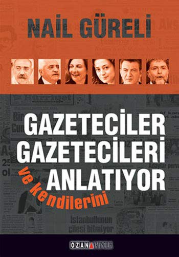 Gazeteciler Gazetecileri ve Kendilerini Anlatıyor kitap kapağı