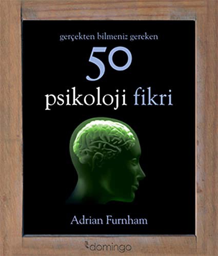 Gerçekten Bilmeniz Gereken 50 Psikoloji Fikri kitap kapağı