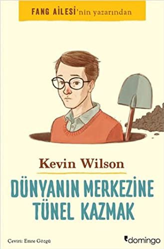 Dünyanın Merkezine Tünel Kazmak kitap kapağı