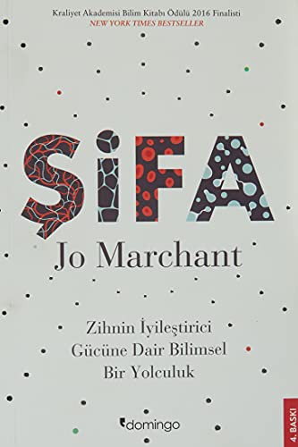 Şifa & Zihnin İyileştirici Gücüne Dair  Bilimsel Bir Yolculuk kitap kapağı