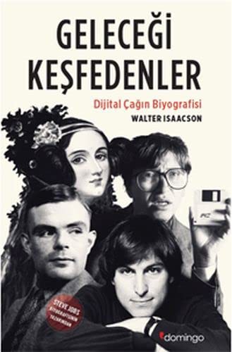 Geleceği Keşfedenler & Dijital Çağın Biyografisi kitap kapağı