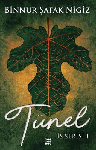 Tünel / İs Serisi 1 kitap kapağı