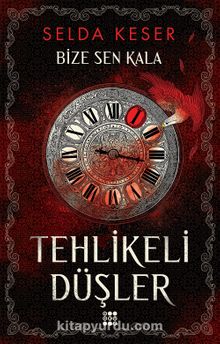 Tehlikeli Düşler / Bize Sen Kala 1 kitap kapağı