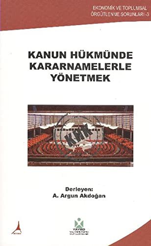 Kanun Hükmünde Kararnamelerle Yönetmek kitap kapağı