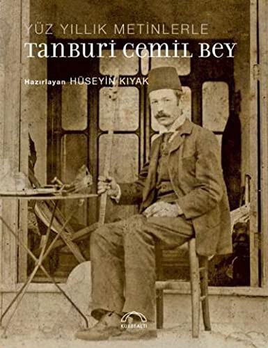 Yüzyıllık Metinlerle Tanburi Cemil Bey kitap kapağı