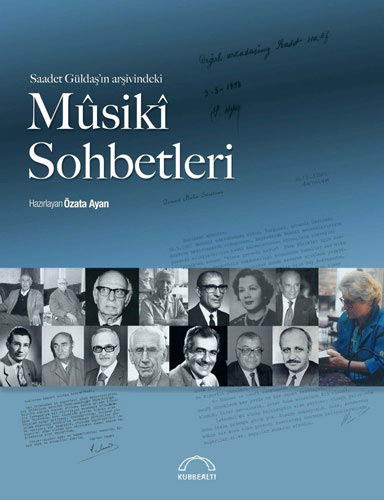 Saadet Güldaş’ın Arşivindeki Mûsikî Sohbetleri kitap kapağı