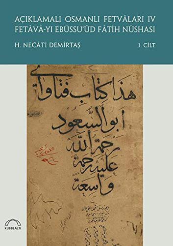 Açıklamalı Osmanlı Fetvaları IV (2 Cilt Takım) Fetava-yı Ebüssu'ûd Fatih Nüshası kitap kapağı