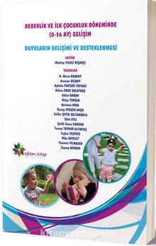 Duyuların Gelişimi ve Desteklenmesi & Bebeklik ve İlk Çocukluk Döneminde (0-36 Ay) Gelişimi kitap kapağı
