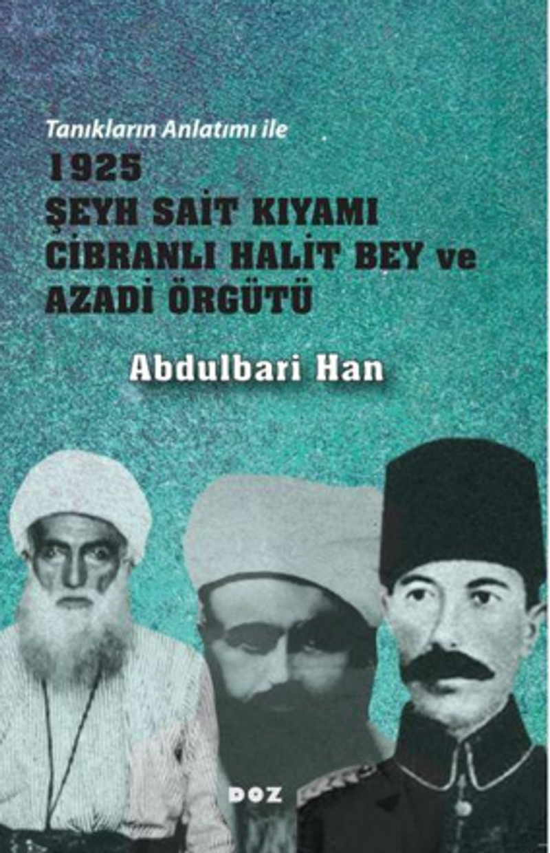 1925 Şeyh Sait Kıyamı Cibranlı Halit Bey ve Azadi Örgütü kitap kapağı