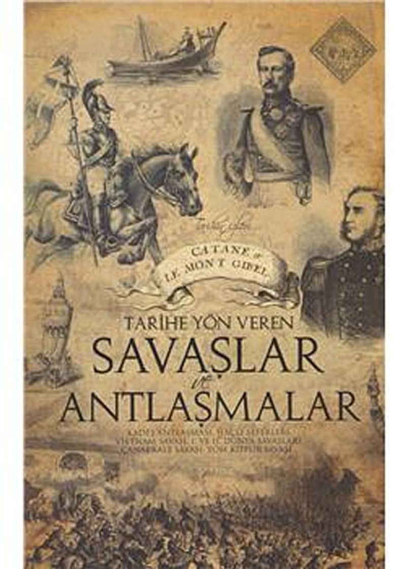 Tarihe Yön Veren Savaşlar ve Antlaşmalar kitap kapağı