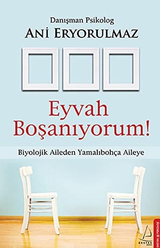 Eyvah Boşanıyorum Biyolojik Aileden Yamalıbohça Aileye kitap kapağı