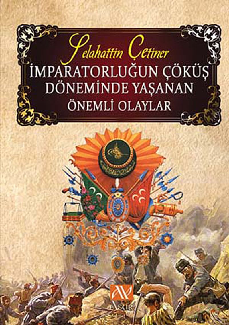 İmparatorluğun Çöküş Döneminde Yaşanan Önemli Olaylar kitap kapağı