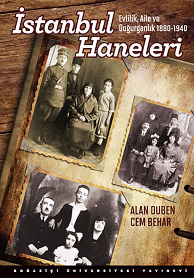 İstanbul Haneleri Evlilik, Aile ve Doğurganlık 1880-1940 kitap kapağı